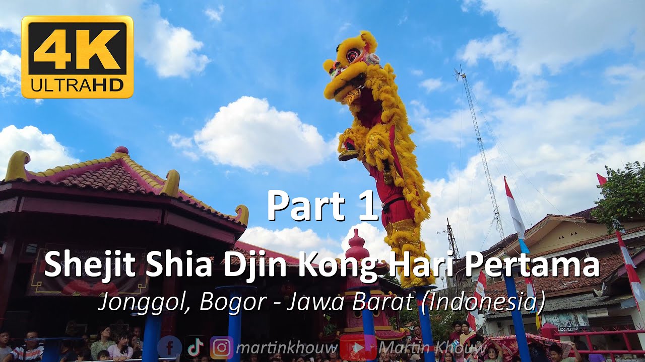 Shejit Shia Djin Kong 2025 Part 1 Hari Pertama (Se Jit Shia Djin Kong) - (Barongsai & Liong)