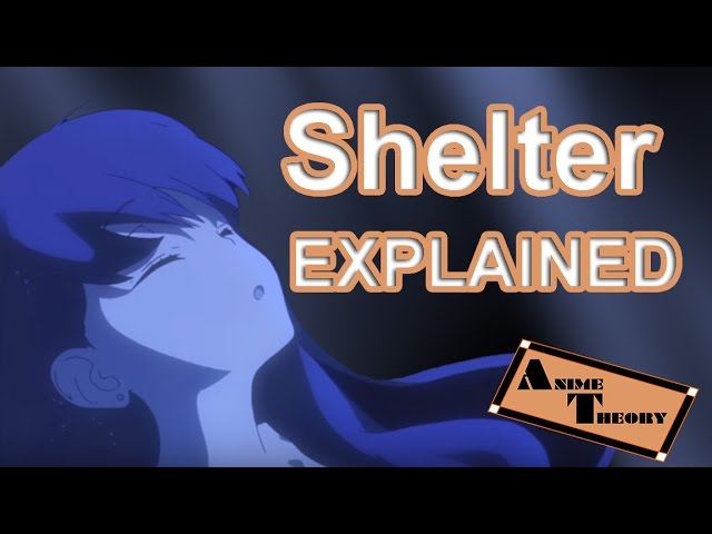 Anime Theory Shelter Explained Shelter Theory Youtube Anime Theory Shelter Explained Shelter Theory Youtube