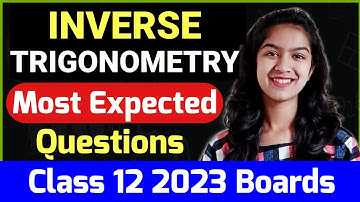 Inverse Trigonometric Functions Most Important Questions For 2023 Boards Class 12| Maths Chapter 2