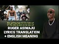 ASIWAJU by RUGER LYRICS TRANSLATION  ENGLISH MEANING