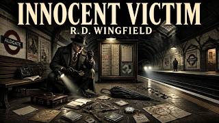 Innocent Victim | R.D. Wingfield | BBC Radio Drama | The Mystery Behind an Unanswered Crime