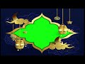 Ramadan  Mubarak Green Screen 2021