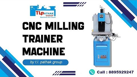 CNC MILLING TRAINER MACHINE BY TL PATHAK GROUP