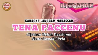 Karaoke Langgam Makassar || Tena Paccenu || Ciptaan Helmi Dessiama || Nada Cowok