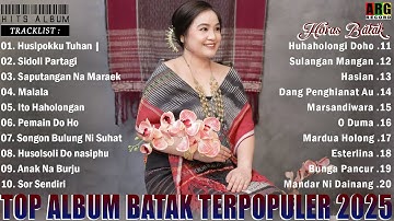 Lagu Batak Terbaru 2025 Hits || Terpopuler Saat Ini Playlist Batak Terbaik 2025 Enak Di Dengar