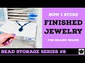 How to Store Finished Jewelry for Selling Online | #8