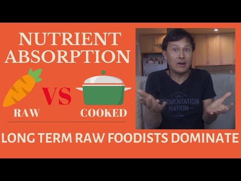 Why Raw Food Can Be Better than Cooked Food For Nutrient Absorption