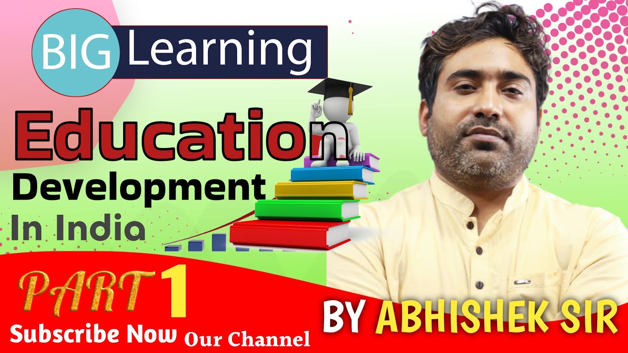 Education Development In India By Abhishek Sir || Big Learning || UPSSC PET 2022