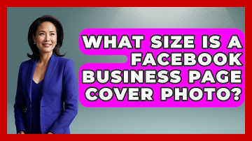 What Size Is a Facebook Business Page Cover Photo? - Everyday-Networking