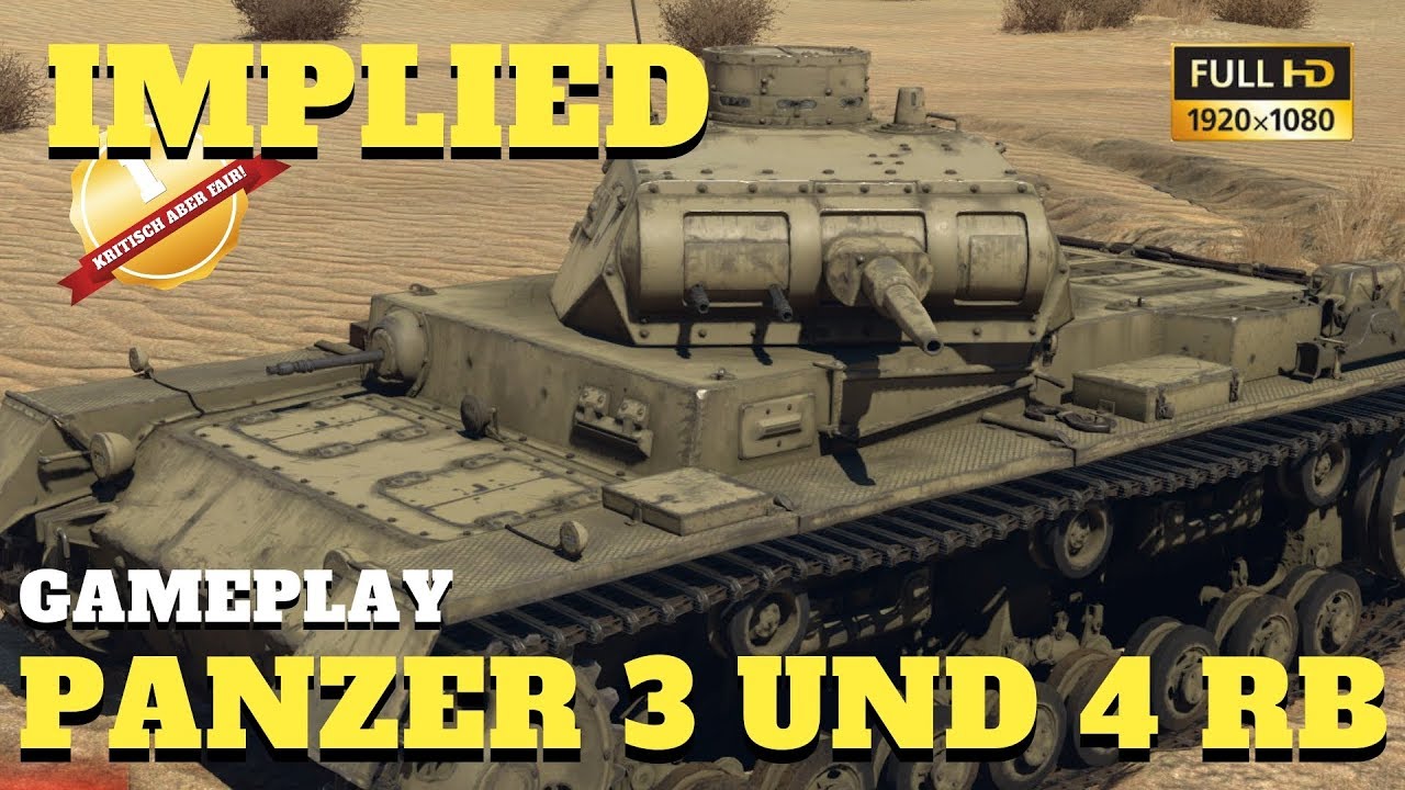 War Thunder - Gameplay - Deutsche Panzer auf 3.3 im RB - Panzer 3 und 4 ...