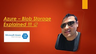 Azure - Blob Storage Explained !!!