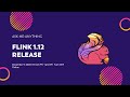 Ask-Me-Anything: Apache Flink 1.12 Release