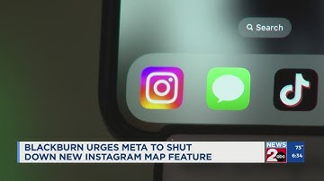 Blackburn urges Meta to shut down new Instagram map feature