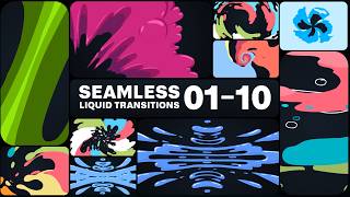 Seamless Liquid Transition Pack 01-10 (Ae) | 10 Smooth Liquid Transition Pack