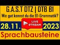 G.A.S.T DTZ B1 | DTB B1 | B1- Grammatik | Sprachbausteine | Live am 28.11.2023