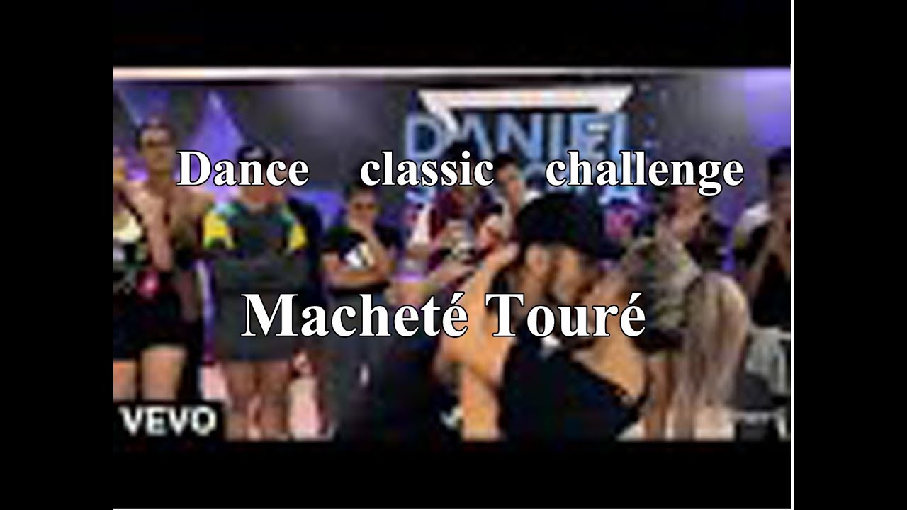 MACHETE TOURE  DANCE CLASSIC