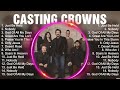 C A S T I N G C R O W N S Greatest Hits ~ Top Christian Worship Songs