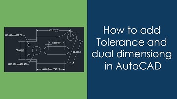 How to add Dual Dimensioning and Tolerance in AutoCAD
