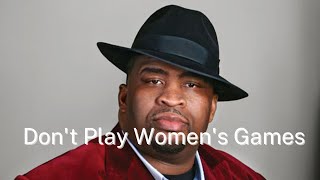 Patrice O'neal - Don't Play Women's Games