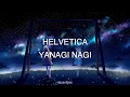[Yanagi Nagi] Helvetica (Sub. Español)