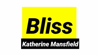 Bliss by katherine Mansfield in hindi short story full summary