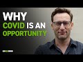 Simon Sinek's - 5 Minutes on Why COVID-19 Is An Opportunity