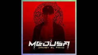 Medusa - Jamby "El Favo"