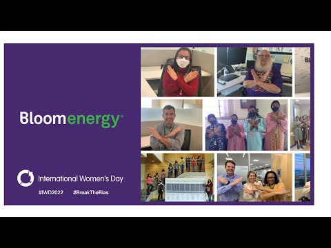 Be Bold. Be Inspired. #BreakTheBias this International Women's Day | Bloom Energy