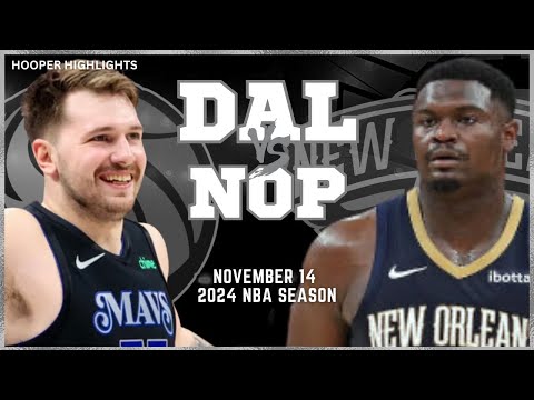 Dallas Mavericks vs New Orleans Pelicans Full Game Highlights | Nov 14 | 2024 NBA Season