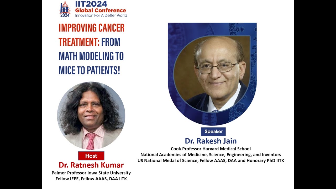 IIT2024 Talk - Improving Cancer Treatment with Rakesh Jain, Jan 14, 2024