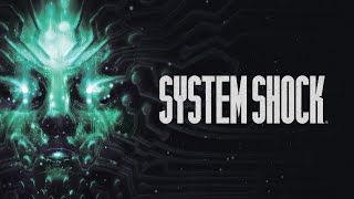 System Shock Remake. ч1. Проснулись на космическом корабле