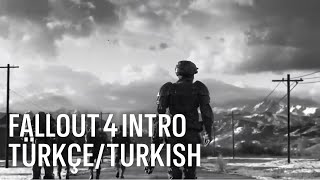 FALLOUT 4 INTRO CINEMATİC TÜRKÇE/TURKISH