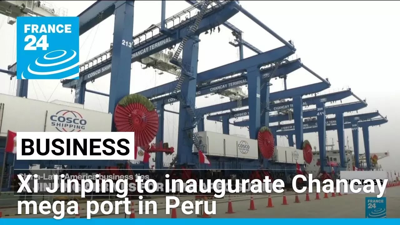 Xi Jinping to inaugurate China-backed mega port in Peru • FRANCE 24 English