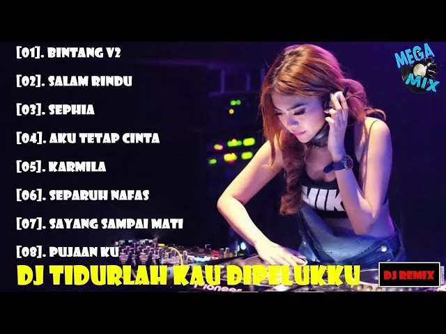 DJ TIDURLAH KAU DIPELUKKU VS SALAM RINDU - breakbeat lagu galau indo terbaru 2019 class=