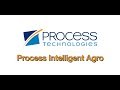 Process intelligent agro  process technologies
