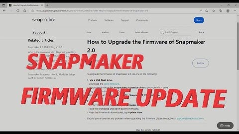 SNAPMAKER 2.0 FIRMWARE UPDATING