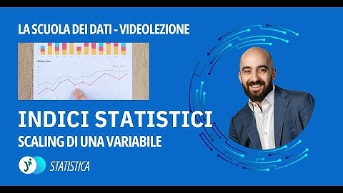 SCALING di una variabile statistica: 4 tecniche spiegate e implementate con Excel