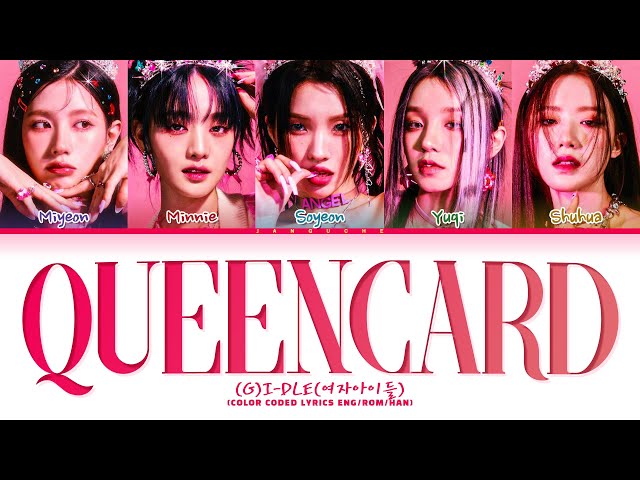 (G)I-DLE (여자아이들) - 퀸카 (Queencard) (Color Coded Lyrics Eng/Rom/Han/가사) class=