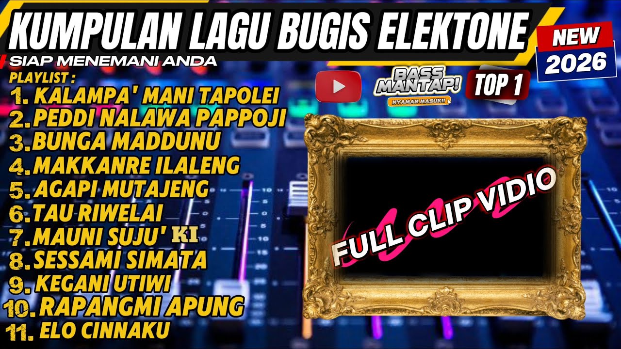 KUMPULAN LAGU BUGIS ELEKTONE || FULL CLIP VIDIO || POPULER 2026 🔰
