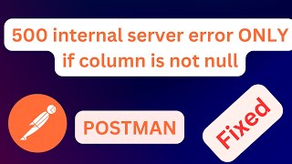[FIXED] 500 internal server error ONLY if the column is not null | What is error 500 null?  #laravel