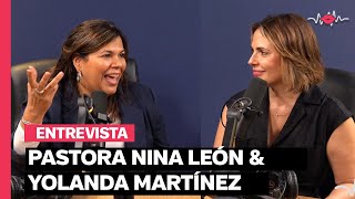 Pastora Nina León &amp; Yolanda Martínez hablan sobre la mujer plena