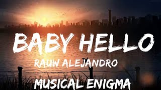 30 mins |  Rauw Alejandro & Bizarrap - BABY HELLO  | Best Vibing Music