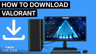How To Download Valorant | Tech Insider