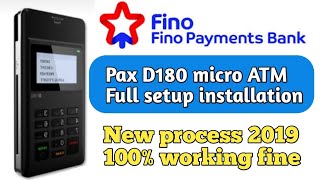 Fino payment bank Pax D180 Micro ATM installation New process 2019 फिनो पेमेंट बैंक में फैक्स d180