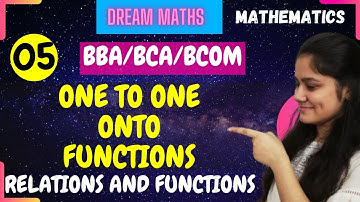 Introduction to one to one ,onto functions|Relations and functionsBCA Maths|BBA|BCOM