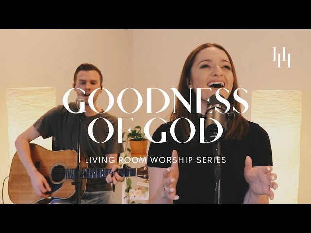 Goodness Of God - Bethel Music (Living Room Worship Cover) || Holly Halliwell