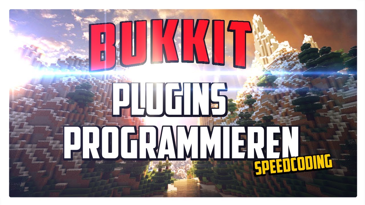 [SpeedCoding] Minecraft Bukkit Plugins Programmieren #1 [BLUT] - YouTube