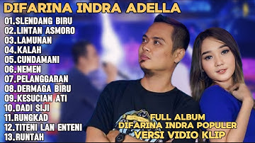 SLENDANG BIRU,LINTANG ASMORO,LAMUNAM-DIFARINA INDRA ADELLA FULL ALBUM TRENDING TERPOPULER