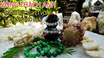 Vòng đá thạch anh-Trang sức phong thủy cho bạn ||Quartz bracelet - A Great Feng Shui Jewelry For You