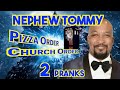 Nephew Tommy Hilarious Prank Calls: Pizza Order &amp; Church Parking Lot Showdown!